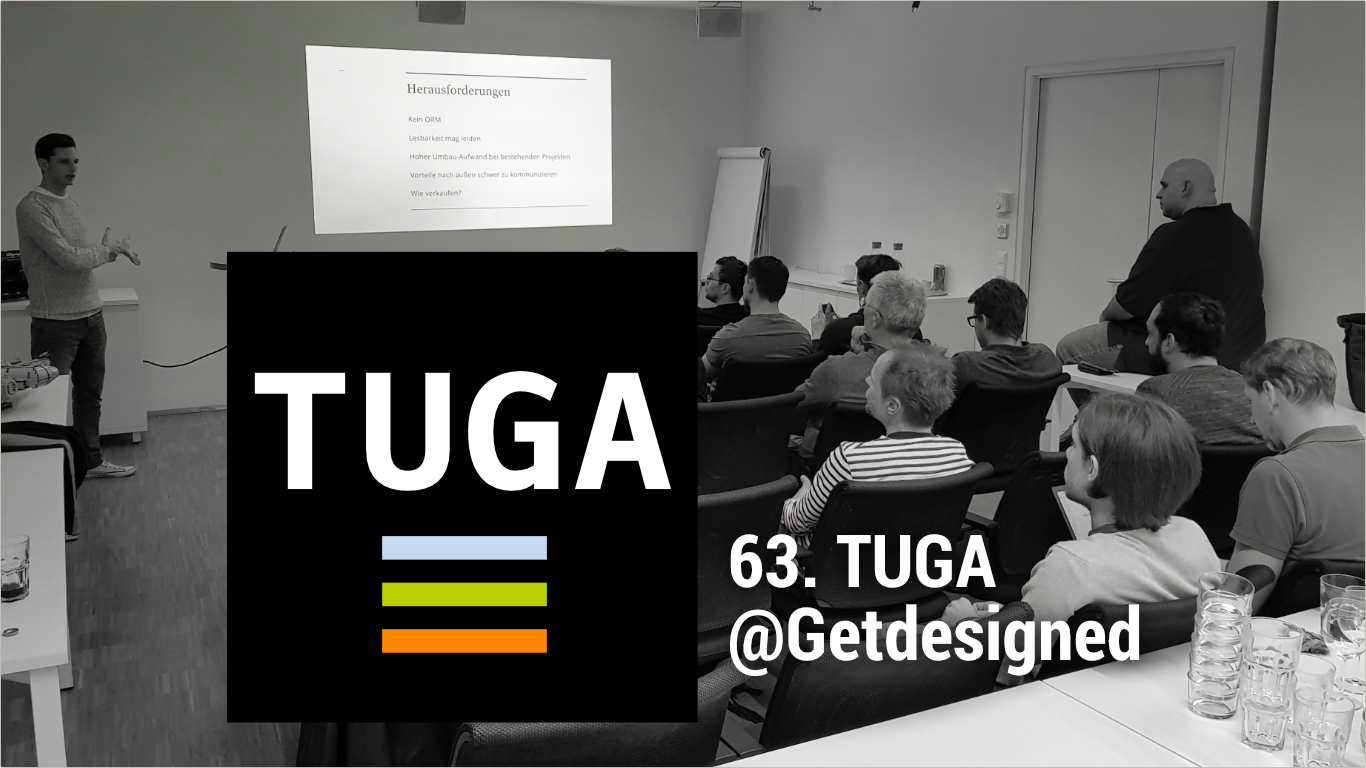 63. TUGA – TYPO3 User Group Austria – bei Getdesigned 63. TUGA – TYPO3 User Group Austria – bei Getdesigned